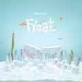【BEVLAH / 受注販売(10月中旬前後納期)】Float: Day & Dream Collection